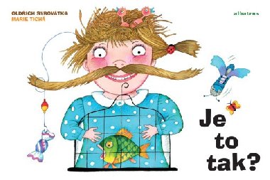 Je to tak? - Syrovtka, Tich