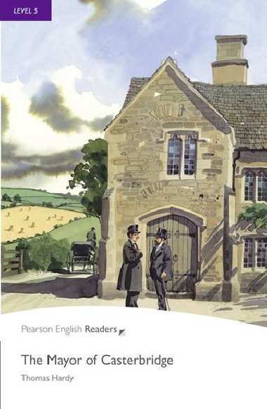 Level 5: The Mayor of Casterbridge - Hardy Thomas