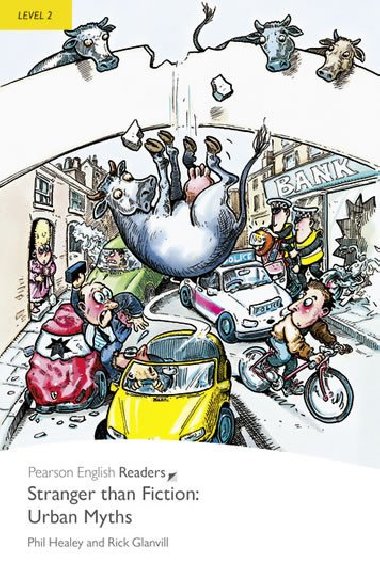 Level 2: Stranger Than Fiction Urban Myths - Healey Phil