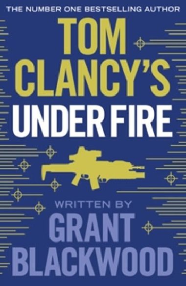 Tom Clancys Under Fire - Greaney Mark