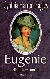 Eugenie - Cynthia Harrod-Eagles