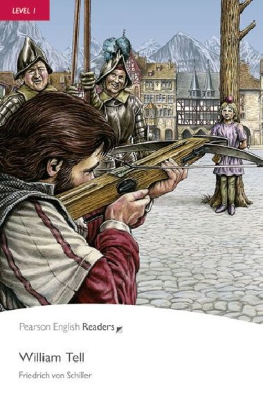 Level 1: William Tell Book and MP3 Pack - von Schiller Friedrich