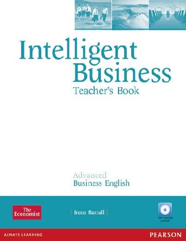 Intelligent Business Advanced Teachers Book/Test Master CD-ROM Pack - Barrall Irene