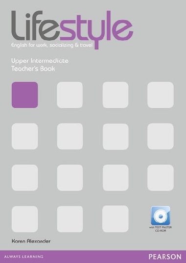 Lifestyle Upper Intermediate Teachers Book and Test Master CD-ROM Pack - Alexander Karen