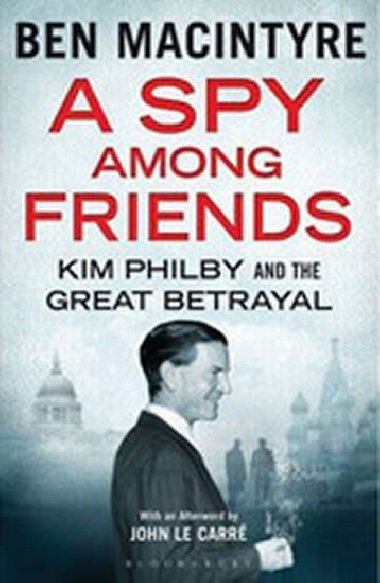 A Spy Among Friends - Macintyre Ben