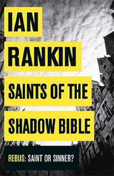 Saints of the Shadow Bible - Rankin Ian