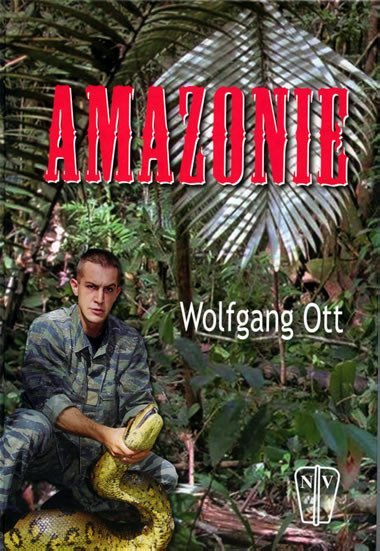 Amazonie - Wolfgang Ott
