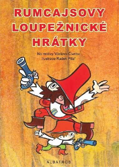 Rumcajsovy loupenick hrtky - Radek Pila