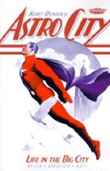 Astro City: Life in the Big City - Busiek Kurt