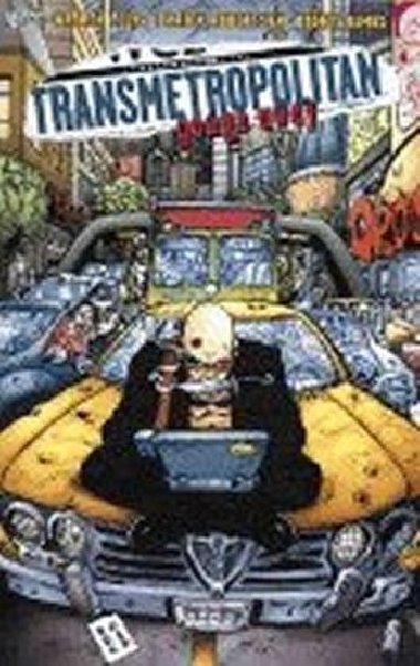 Transmetropolitan 6 - Gouge Away - Ellis Warren