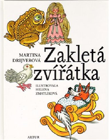 Zaklet zvtka - Martina Drijverov; Helena Zmatlkov