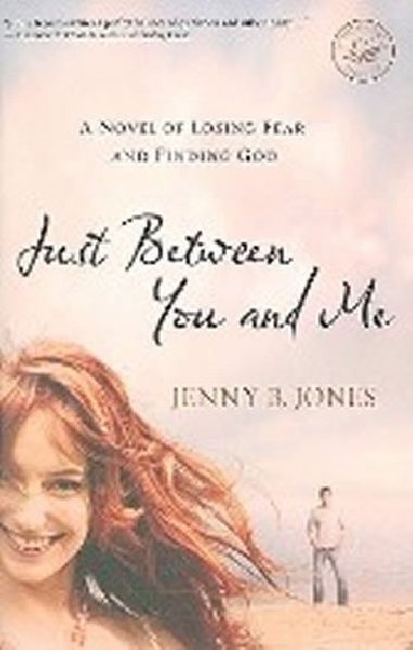 Just Between You and Me - Jones Jenny B.