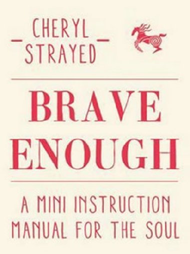 Brave Enough - Strayedov Cheryl