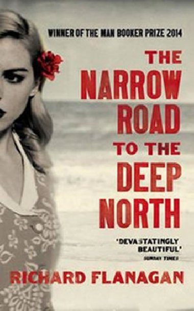 The Narrow Road to the Deep North - Flanagan Richard