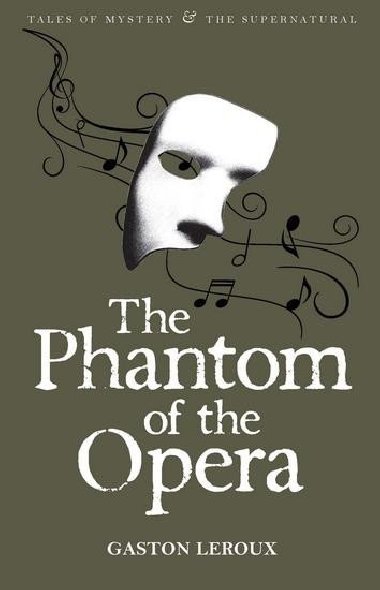 Phantom of the Opera - Leroux Gaston