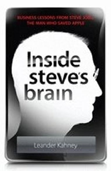Inside Steves Brain - Kahney Leander