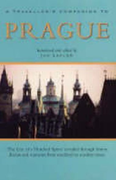 Prague: A Travellers Companion to - Kaplan Jan