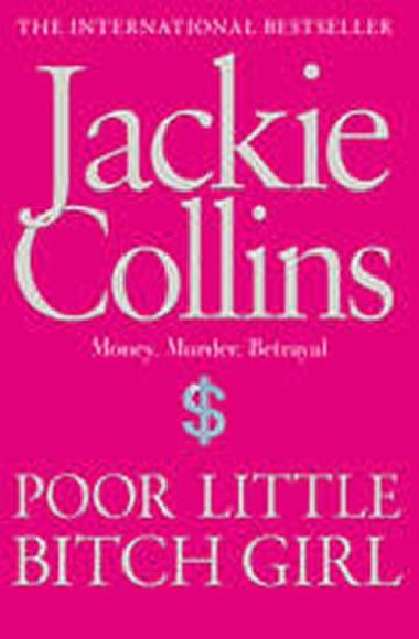 Poor Little Bitch Girl - Collins Jackie