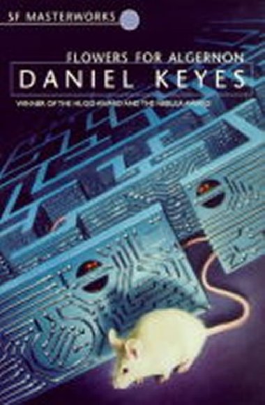 Flowers for Algernon - Keyes Daniel