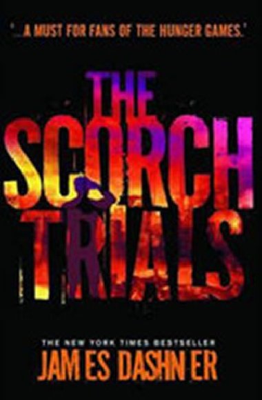 Maze Runner 2 - The Scorch Trials - James Dashner