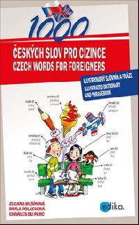 1000 eskch slov pro cizince - Charles du Parc; Zuzana Bukov; Pavla Polchov