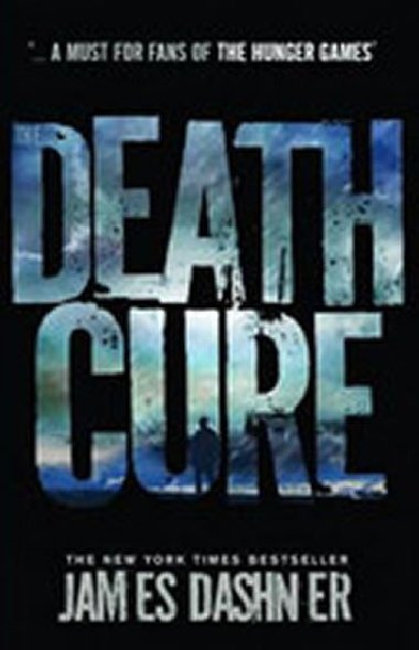 Maze Runner 3 - The Death Cure - Dashner James