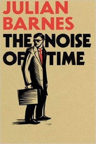 The Noise of Time - Barnes Julian