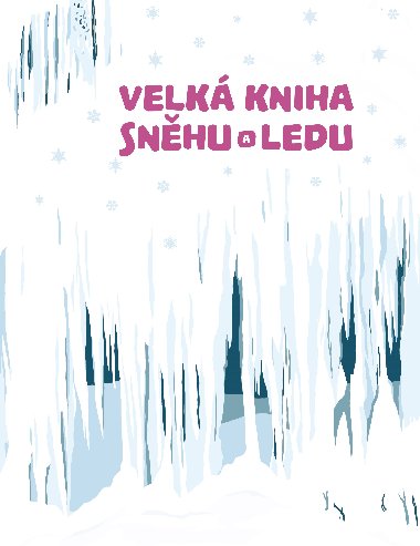 Velk kniha snhu a ledu - tpnka Sekaninov