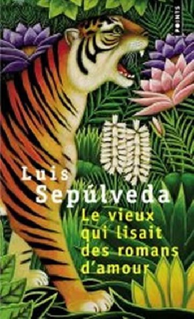 Le Vieux Qui Lisait des Romans Damour - Seplveda Luis