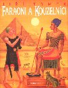 Faraoni a kouzelníci - Jiří Tomek; Jindřich Čapek