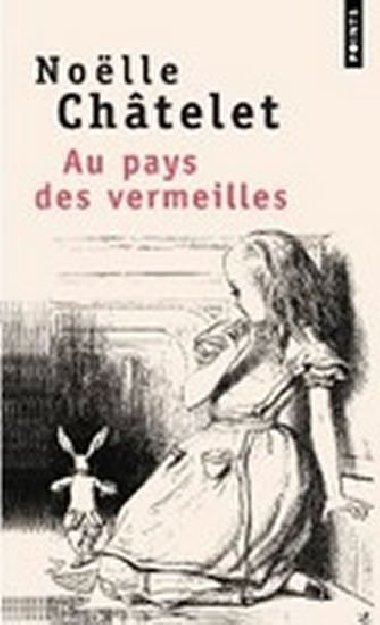 Au pays des vermeilles - Chatelet Noelle