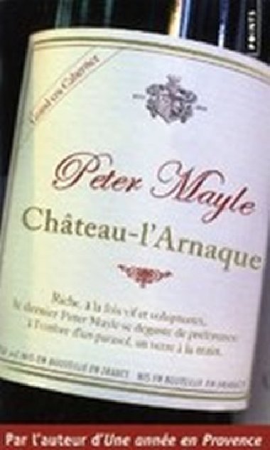 Chteau-LArnaque - Mayle Peter