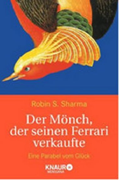 Der Mnch, der seinen Ferrari verkaufte - Sharma Robin S.