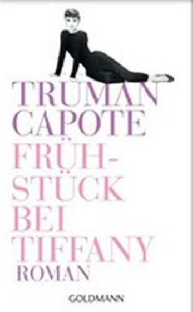 Frhstck bei Tiffany - Capote Truman