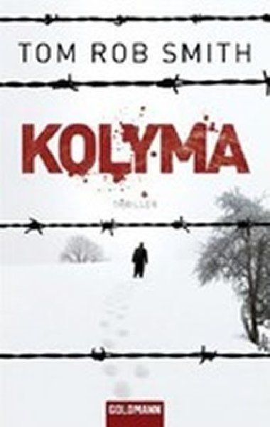 Kolyma - Smith Tom Rob