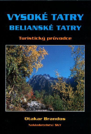 Vysok tatry beliansk tatry - Otakar Brandos; Otakar Brandos