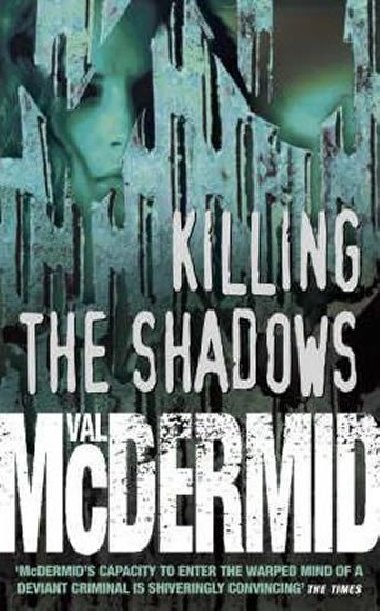 Killing the shadows - Mc Dermid