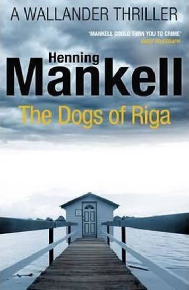 The Dogs of Riga - Mankell Henning