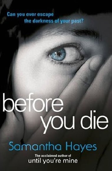 Before You Die - Hayesov Sam