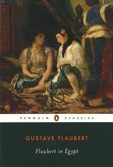 Flaubert in Egypt - Flaubert Gustave