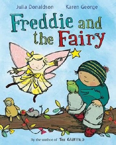 Freddie and the Fairy - Donaldson Julia