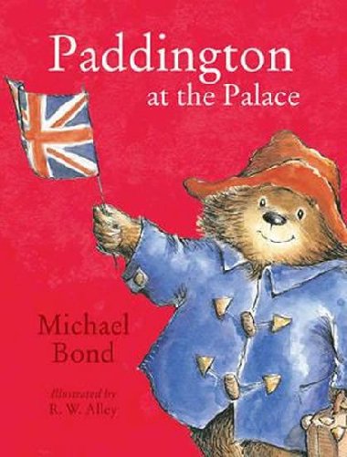 Paddington At the Palace - Bond Michael