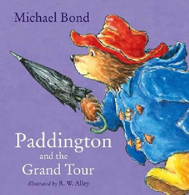 Paddington and Grand Tour - Bond Michael