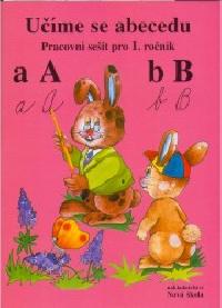 Učíme se s abecedou-prac.sešit pro 1.ročník - 