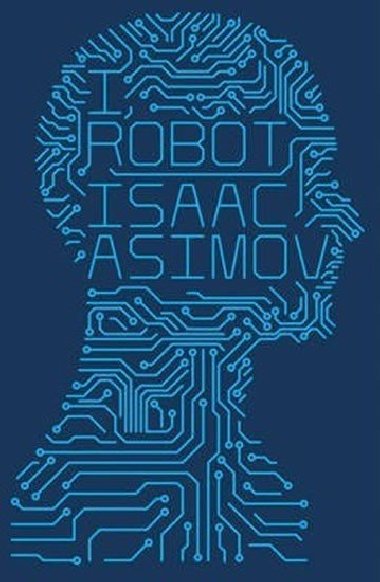 I, Robot #1 - Asimov Isaac