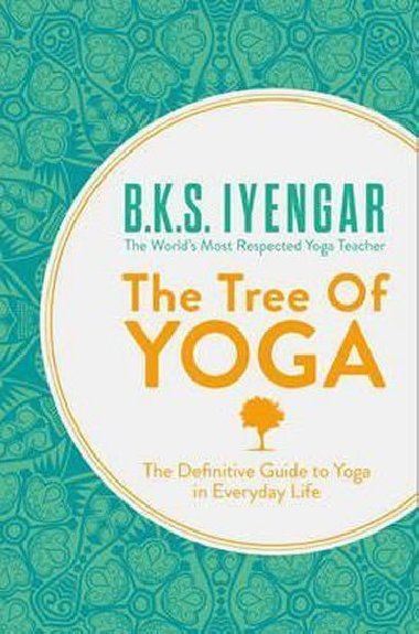 The Tree of Yoga - Iyengar B. K. S.