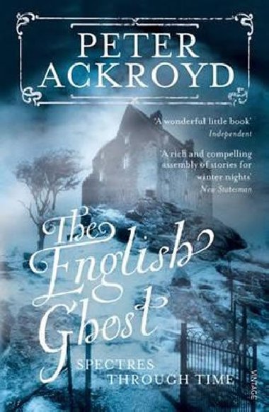 The English Ghost - Ackroyd Peter