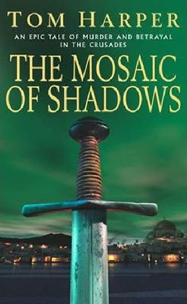 The Mosaic Of Shadows - Harper Tom