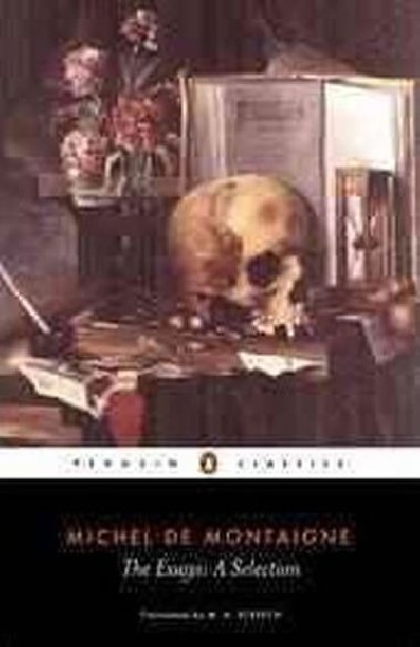 The Essays- A Selection - A Selectio - de Montaigne Michel