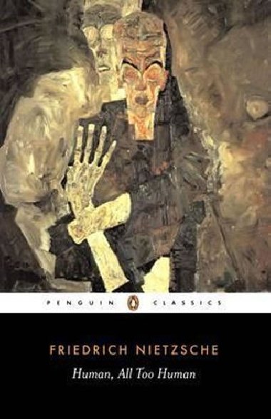 Human, All too Human - Nietzsche Friedrich